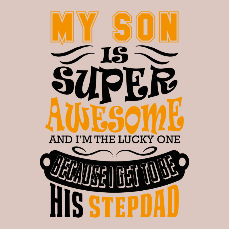 My Son Is Super Awesome His Stepdad Premium Hoodie by artisFamous | Teevron