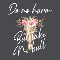 Do No Harm But Take No Bull Zipper Hoodie | Teevron