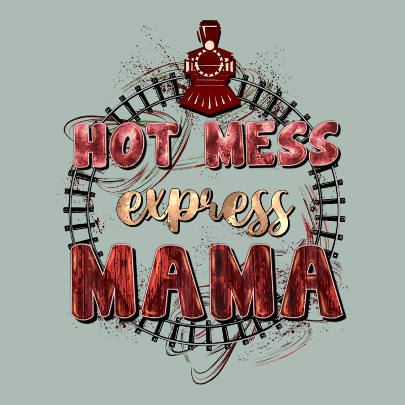 Hot Mess Express Mama Mother's Day Classic Tee by FaDigitalArtStudio | Teevron