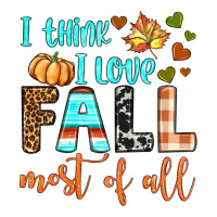 i think i love fall most of all | Teevron