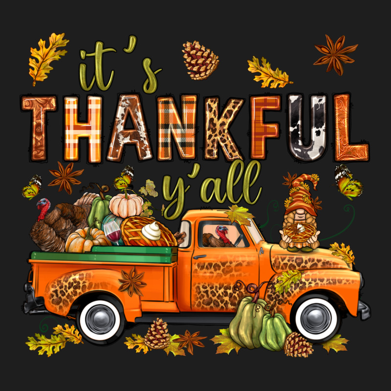 It's Thankful Y'all With Truck Bbs Classic Tee by BundleAndBundleShop | Teevron