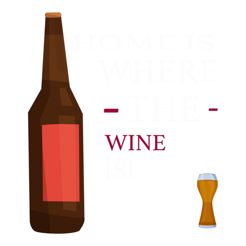 Home Is Where The Wine Is Zipper Hoodie by Bettercallsaul | Teevron