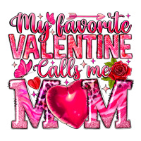My Favorite Valentine Calls Me Premium Tee | Teevron