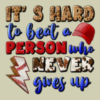 It's Hard To Beat A Person Who Never Gives Up Heavy Core Tee | Teevron