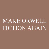 Make Orwell Fiction Premium Hoodie | Teevron