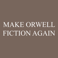 Make Orwell Fiction Premium Hoodie | Teevron