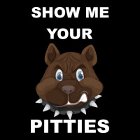 Show Me Your Pitties Zipper Hoodie | Teevron