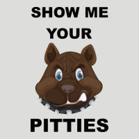 Show Me Your Pitties Zipper Hoodie | Teevron