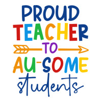 Proud teacher to au-some students | Teevron