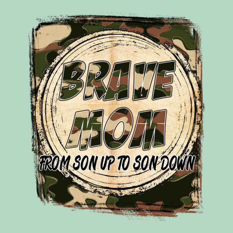 Brave Mom From Son Up To Son Down Mother's Day Classic Tee by FaDigitalArtStudio | Teevron