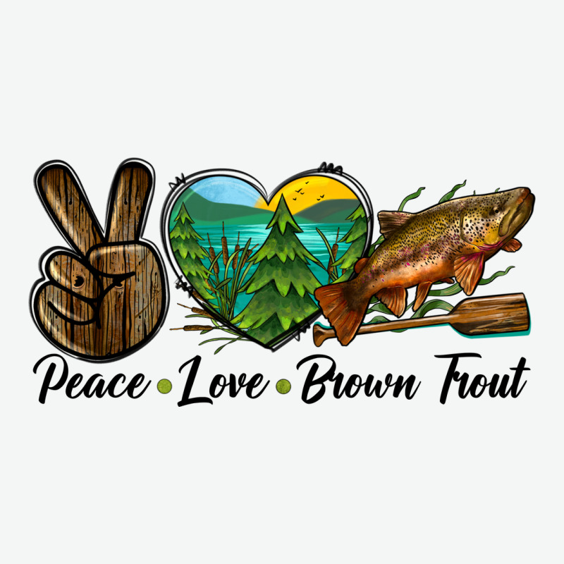 Peace Love Brown Trout Urban Heavy Tee by LillyAllenDesigns | Teevron