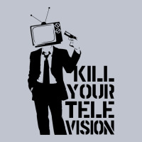 Kill Your Television Premium Hoodie | Teevron