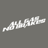 All Gas No Brakes For Dark Premium Hoodie | Teevron