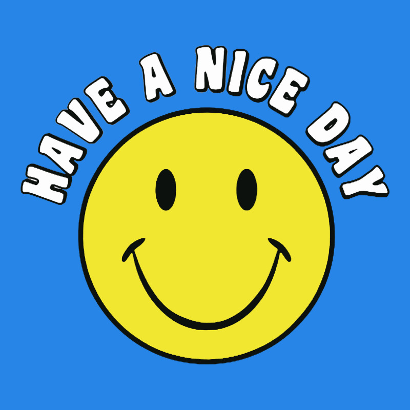 Retro   Have A Nice Day   Smile Happy Face Premium Hoodie by artisFamous | Teevron