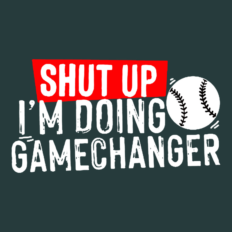 Shut Up I'm Doing Game Changer Baseball Premium Hoodie by artisFamous | Teevron