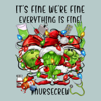 It's Fine We're Fine Everythıng Is Fine! Nursecre Heavy Core Tee | Teevron