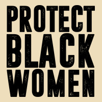 Protect Black Women Quotes Premium Hoodie | Teevron