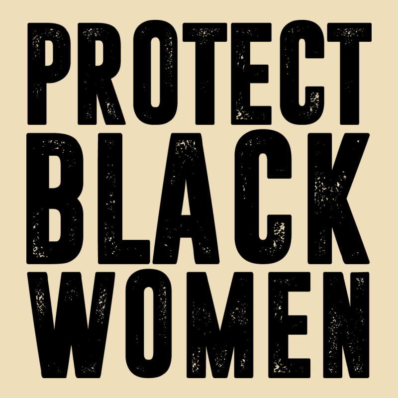 Protect Black Women Quotes Premium Hoodie by artisFamous | Teevron