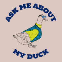 Ask Me About My Duck Premium Hoodie | Teevron