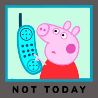 Peppa Pig Not Today Premium Hoodie | Teevron