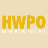 Hwpo - Hard Work Pays Off Premium Hoodie | Teevron