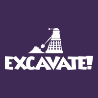 Excavate Funny Premium Hoodie | Teevron