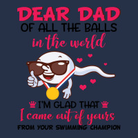 Dear Dad Of All The Balls In The World I’m Glad That I Came Out Of Y Premium Hoodie | Teevron