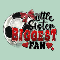 Little Sister Biggest Fan Soccer Classic Tee | Teevron