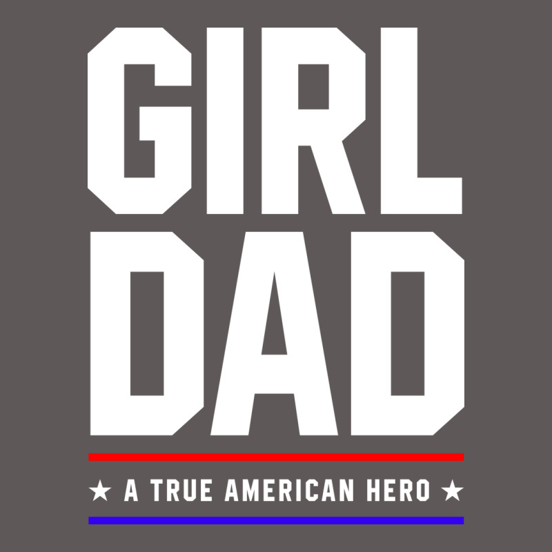 Girl Dad A True American Hero - Fathers Day Gift Premium Hoodie by artisFamous | Teevron