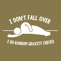 I Don't Fall Over I Do Random Gravity Checks Premium Hoodie | Teevron