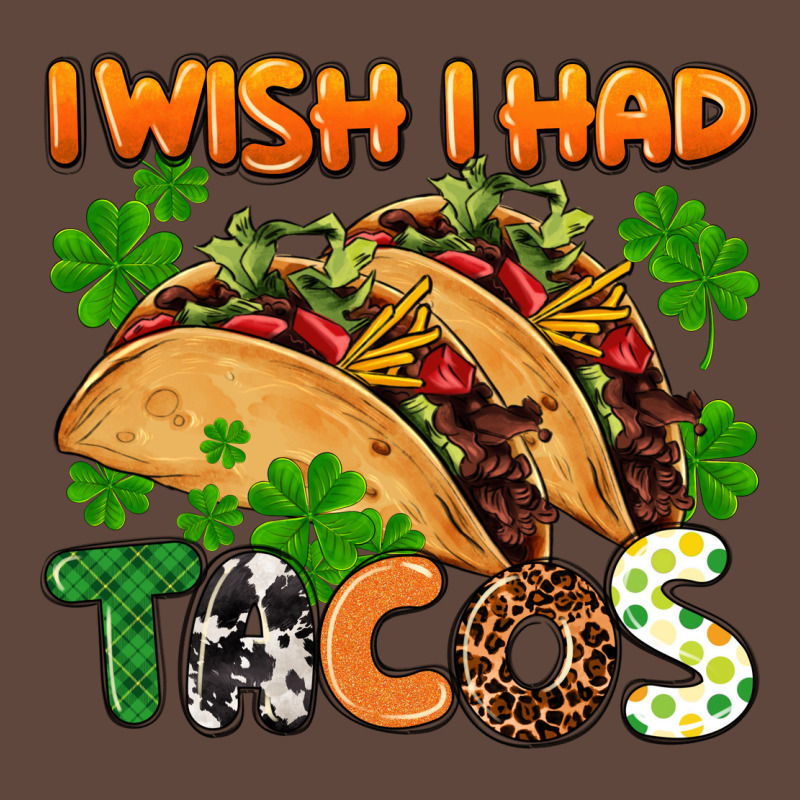 I Wish I Had Tacos St. Patrick's Day Classic Tee by FaDigitalArtStudio | Teevron