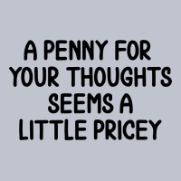 Funny, Penny For Your Thoughts Premium Hoodie | Teevron