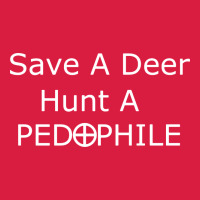 Save A Deer   Hunt A Pedophil Premium Hoodie | Teevron