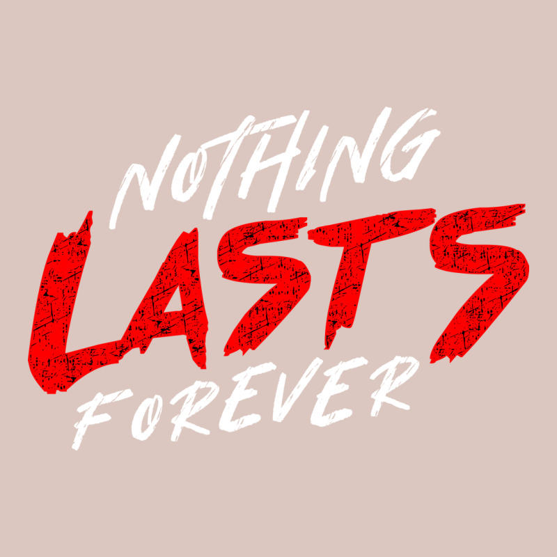 Nothing Lasts Forever Premium Hoodie by artisFamous | Teevron