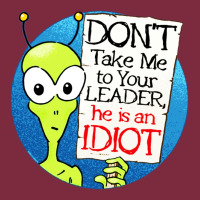 Dont Take Me To Your Leader Premium Hoodie | Teevron