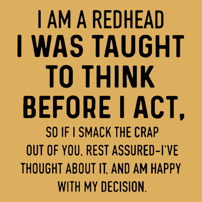 I Am A Redhead I Was Taught To Think Premium Hoodie by artisFamous | Teevron