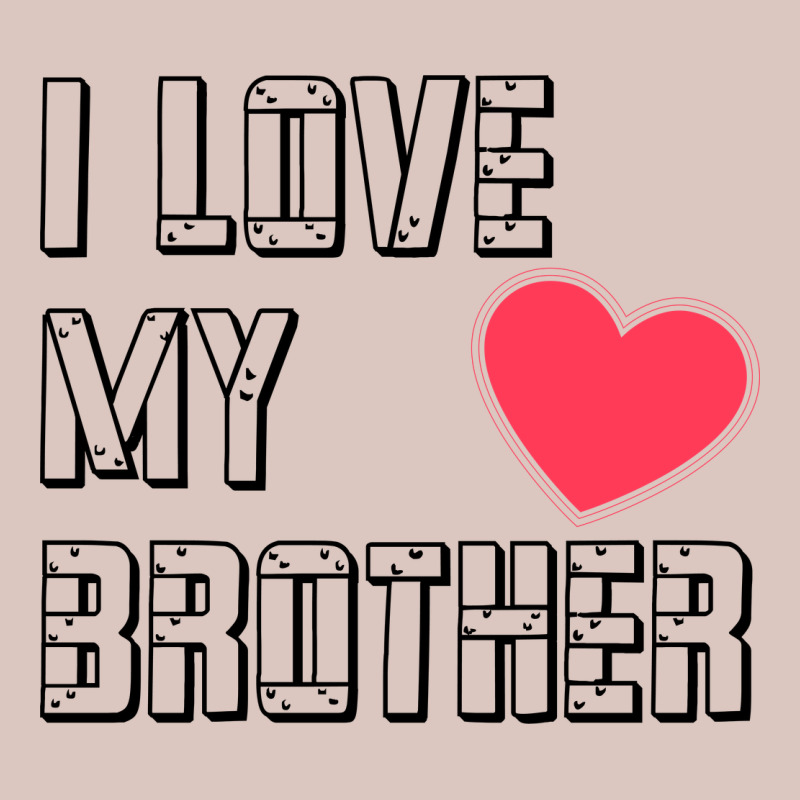 I Love My Brother, Brothers Day , Brother Sister  Love Premium Hoodie by artisFamous | Teevron