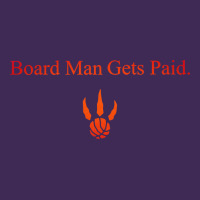 Toronto Kawhi Board Man Gets Paid Premium Hoodie | Teevron
