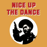 Nice Up The Dance Premium Hoodie | Teevron