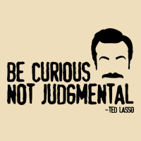 Be Curious Not Judgemental Premium Hoodie | Teevron