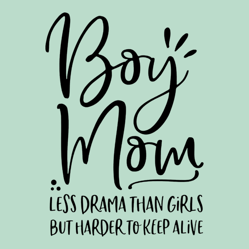 Boy Mom Less Drama Than Girls But Harder To Premium Hoodie by artisFamous | Teevron