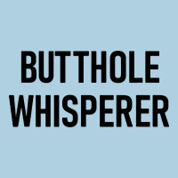 Butthole Whisperer Premium Hoodie | Teevron
