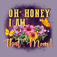 Oh Honey I Am That Mom Classic Tee | Teevron