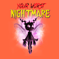 Your Worst Nightmare Premium Hoodie | Teevron