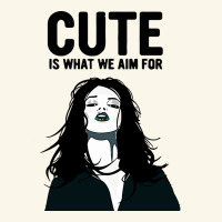 Cute Is What We Aim For Premium Hoodie | Teevron