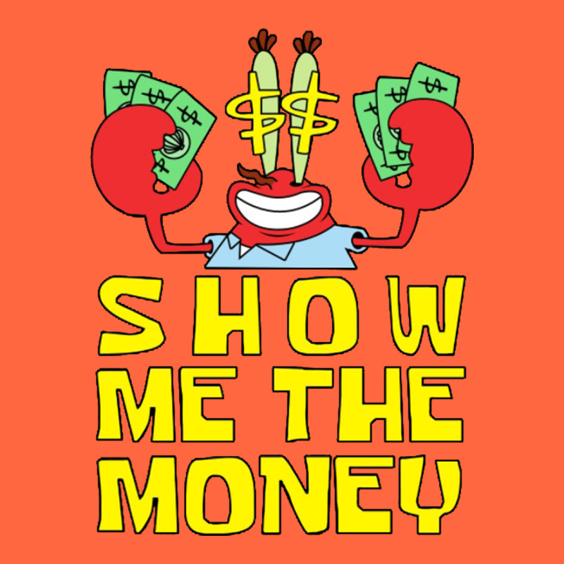 Mr Krabs Show Me The Money Premium Hoodie by artisFamous | Teevron