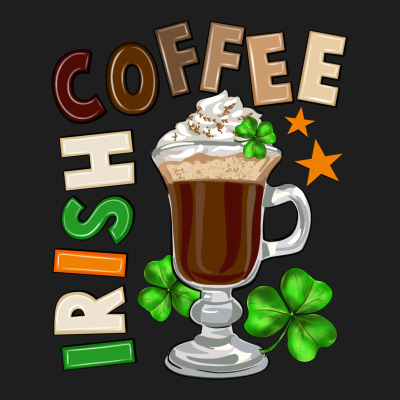 Irish Coffee St. Patrick's Day Classic Tee by FaDigitalArtStudio | Teevron