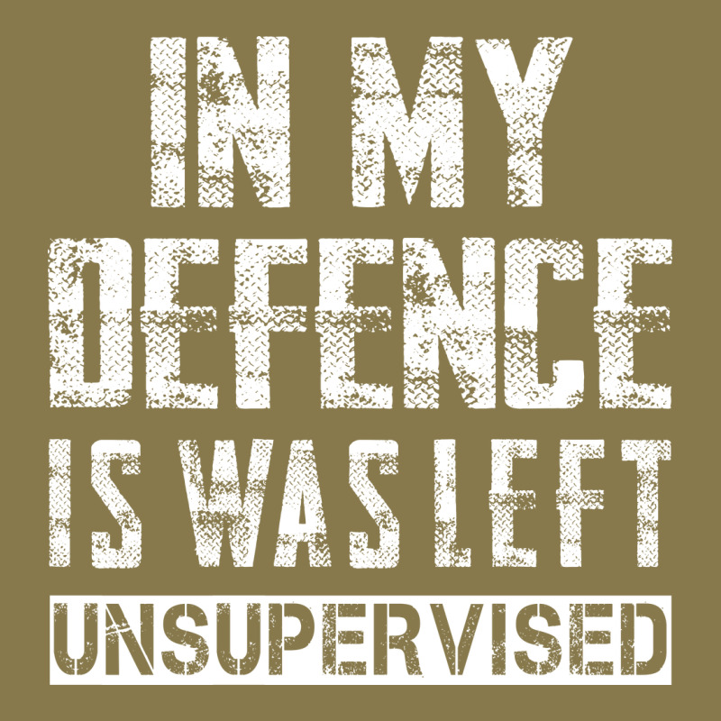 In My Defence I Was Left Unsupervised Premium Hoodie by artisFamous | Teevron