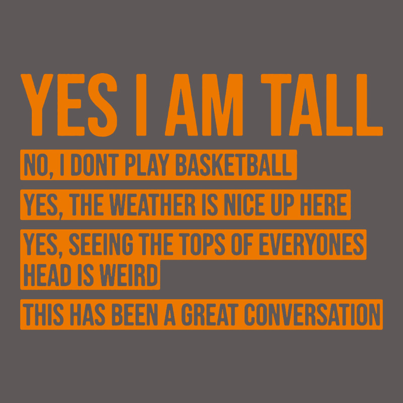 Yes I Am Tall Premium Hoodie by artisFamous | Teevron