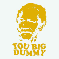 You Big Dummy Premium Hoodie | Teevron